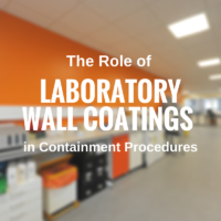 The Role of Laboratory Wall Coatings in Containment Procedures