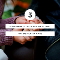 5 Considerations When Designing for Dementia Care